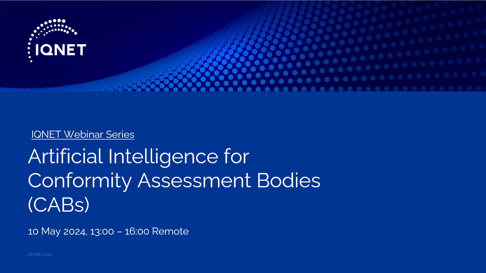 IQNet Webinar Series: Artificial Intelligence for Conformity Assessment Bodies