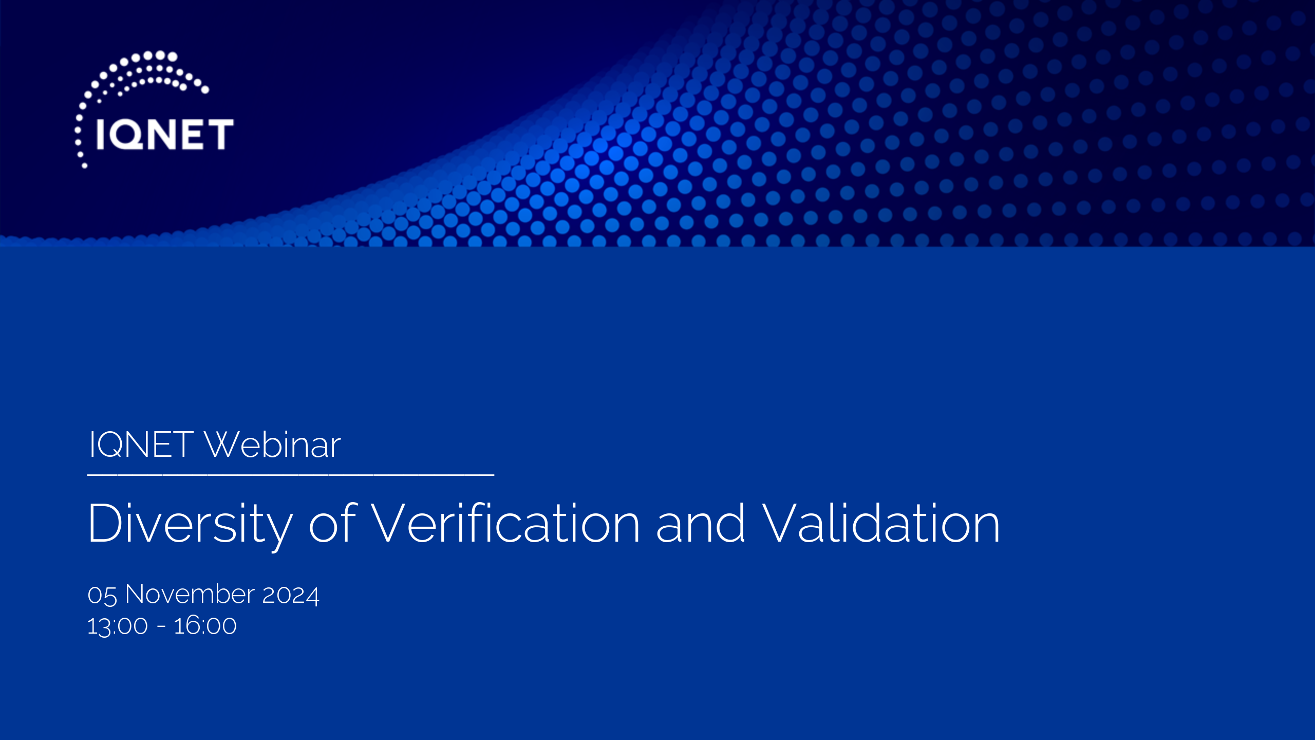 IQNET Webinar Series: Diversity of Verification and Validation